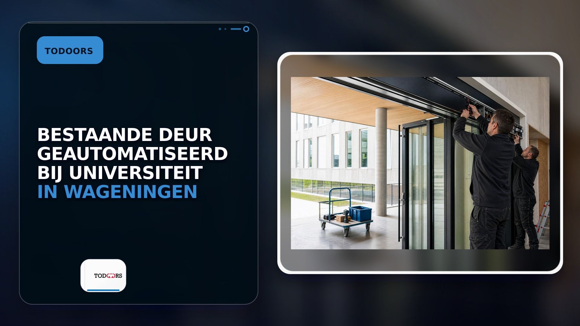 Bestaande deur geautomatiseerd bij universiteit in Wageningen